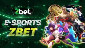 E-Sports Zbet – Cá cược thể thao trực tuyến uy tín nhất 2024