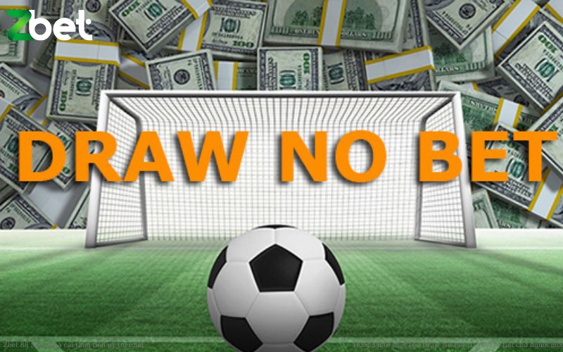 Khái niệm kèo Draw No Bet là gì?