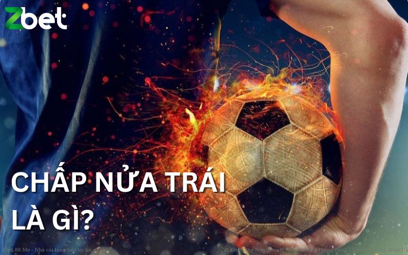 Ví Dụ Về Kèo Chấp Nửa Trái