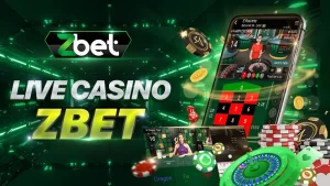 Live Casino Zbet: Sân chơi sòng bạc trực tuyến hàng đầu VN